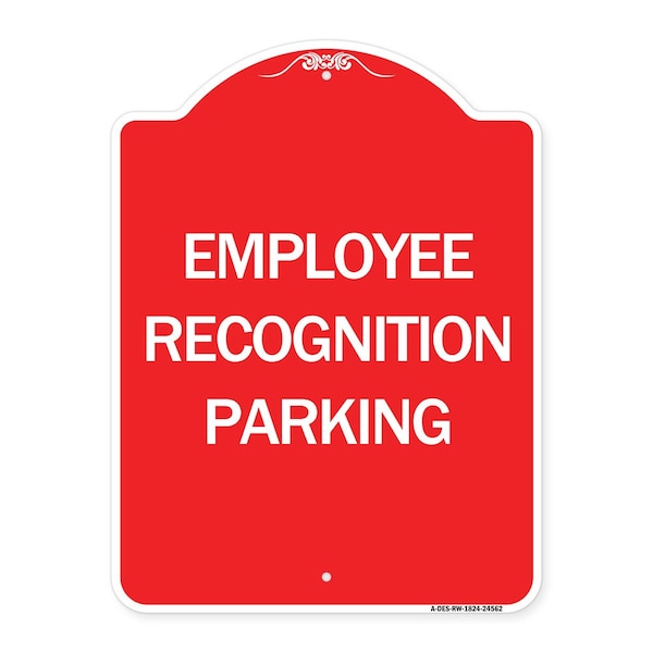 Signmission Designer Series Employee Recognition Parking, Red & White Aluminum Sign, 18" x 24", RW-1824-24562 A-DES-RW-1824-24562 - main